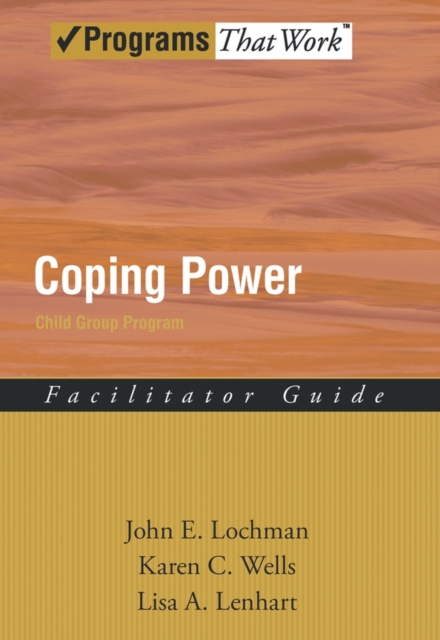 Coping Power : Child Group Program: Facilitator Guide, Paperback / softback Book