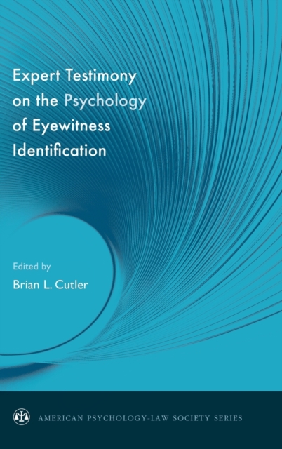 Expert Testimony on the Psychology of Eyewitness Identification, Hardback Book