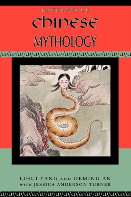 Handbook of Chinese Mythology, Paperback / softback Book