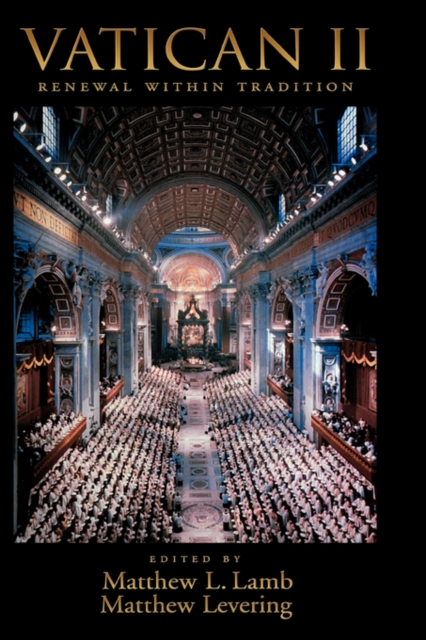 Vatican II: Renewal within Tradition, Hardback Book