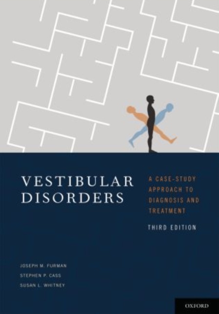 Vestibular Disorders : A Case Study Approach to Diagnosis and Treatment, Hardback Book