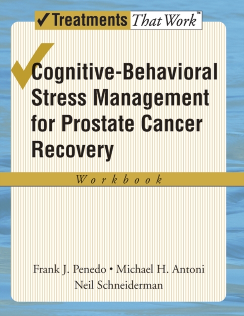 Cognitive-Behavioral Stress Management for Prostate Cancer Recovery: Workbook, Paperback / softback Book
