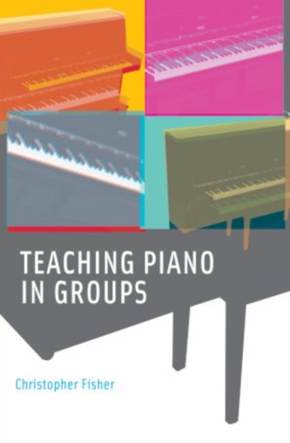 Teaching Piano in Groups, Hardback Book