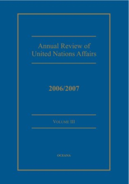 Annual review of United Nations Affairs 2006/2007 Volume 3, Digital product license key Book