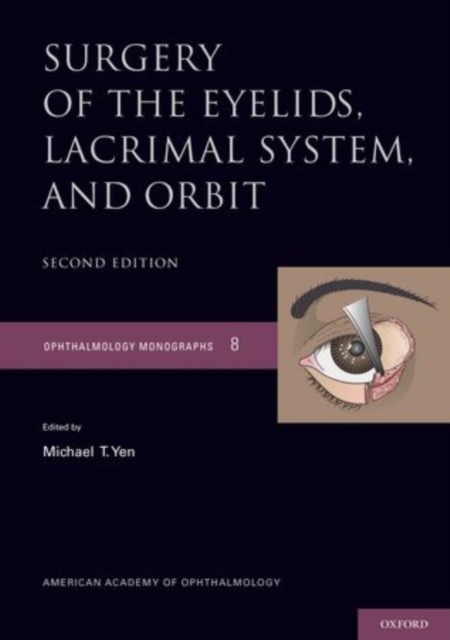 Surgery of the Eyelid, Lacrimal System, and Orbit, Hardback Book