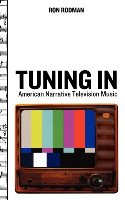 Tuning in : American Narrative Television Music, Hardback Book