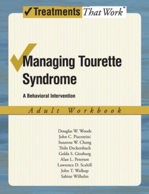 Managing Tourette Syndrome : A Behaviorial Intervention Adult Workbook, Paperback / softback Book