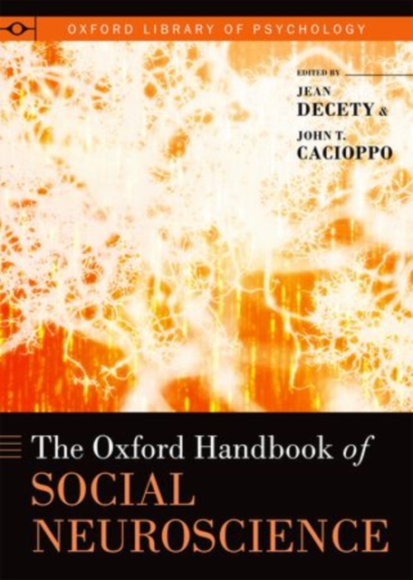 The Oxford Handbook of Social Neuroscience, Hardback Book