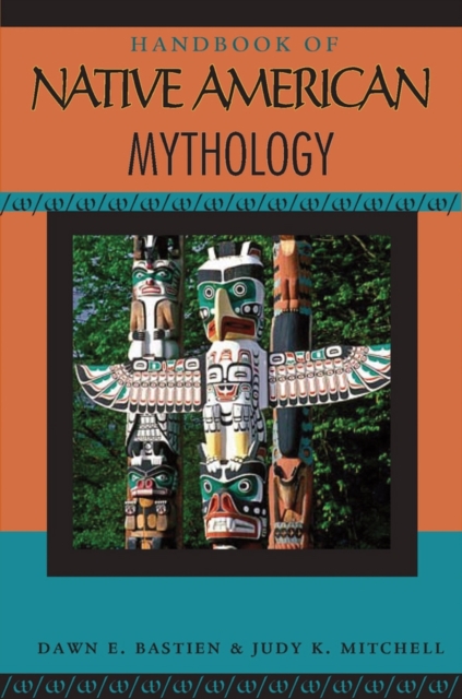Handbook of Native American Mythology, Paperback / softback Book