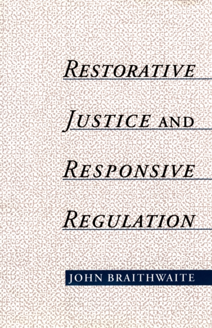Restorative Justice & Responsive Regulation, PDF eBook
