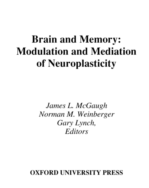 Brain and Memory : Modulation and Mediation of Neuroplasticity, PDF eBook