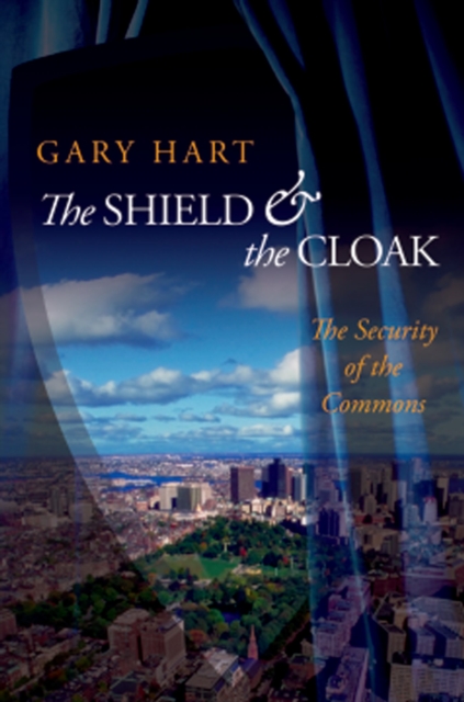 The Shield and the Cloak : The Security of the Commons, PDF eBook