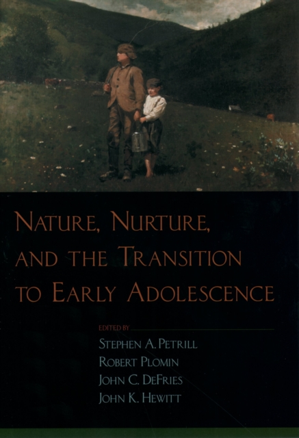 Nature, Nurture, and the Transition to Early Adolescence, PDF eBook