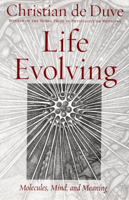 Life Evolving : Molecules, Mind, and Meaning, PDF eBook