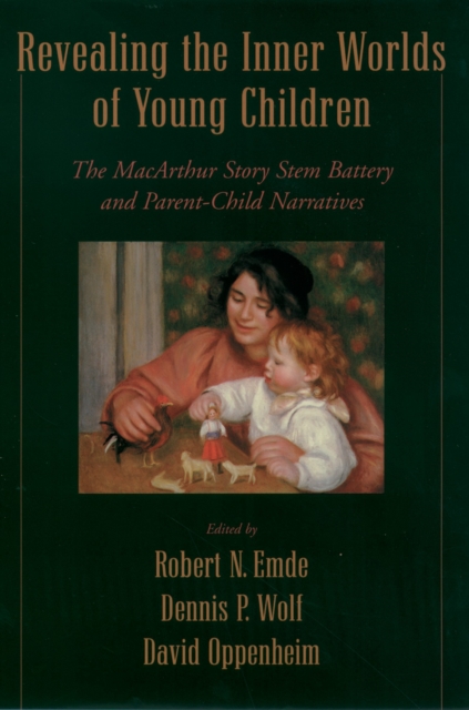 Revealing the Inner Worlds of Young Children : The MacArthur Story Stem Battery and Parent-Child Narratives, PDF eBook