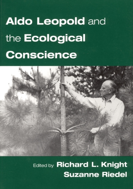 Aldo Leopold and the Ecological Conscience, PDF eBook