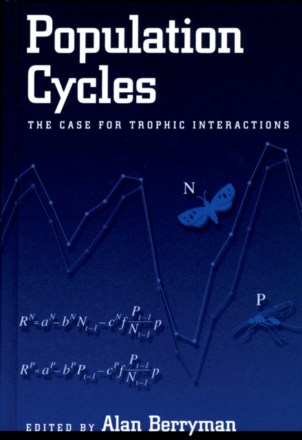 Population Cycles : The Case for Trophic Interactions, PDF eBook