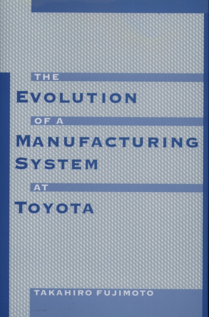 The Evolution of a Manufacturing System at Toyota, PDF eBook