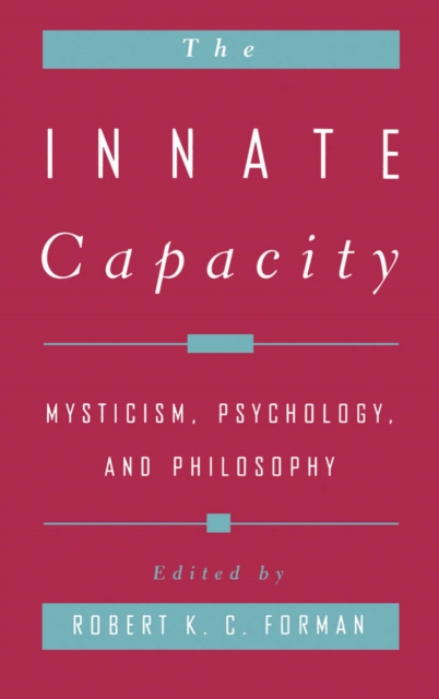 The Innate Capacity : Mysticism, Psychology, and Philosophy, PDF eBook