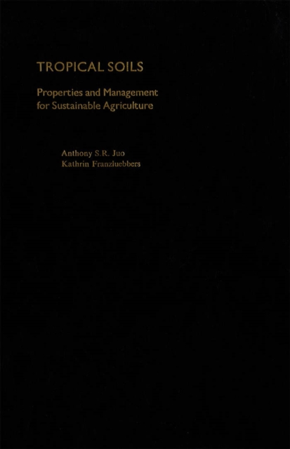 Tropical Soils : Properties and Management for Sustainable Agriculture, PDF eBook
