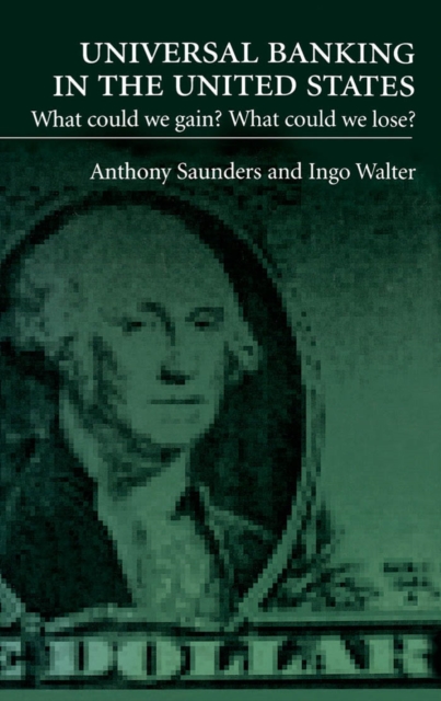 Universal Banking in the United States : What Could We Gain? What Could We Lose?, PDF eBook