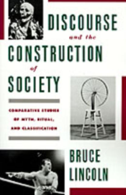 Discourse and the Construction of Society : Comparative Studies of Myth, Ritual, and Classification, PDF eBook