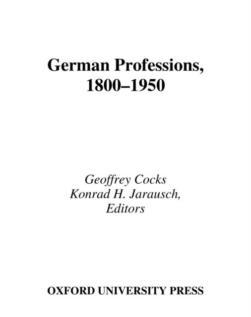 German Professions, 1800-1950, PDF eBook