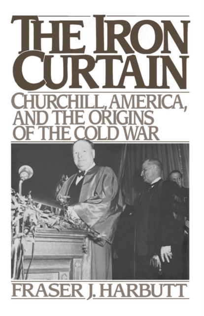 The Iron Curtain : Churchill, America, and the Origins of the Cold War, PDF eBook
