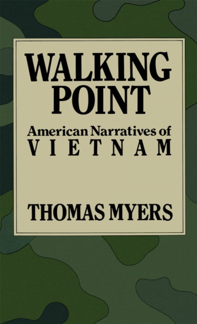 Walking Point : American Narratives of Vietnam, PDF eBook