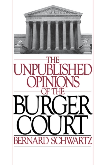 The Unpublished Opinions of the Burger Court, PDF eBook