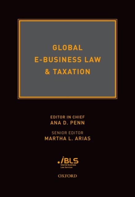 Global E-Business Law & Taxation, Hardback Book