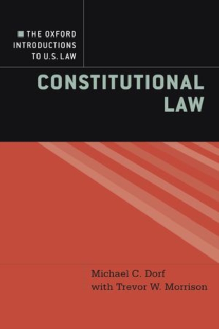 The Oxford Introductions to U.S. Law : Constitutional Law, Paperback / softback Book