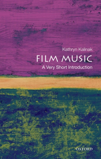Film Music: A Very Short Introduction, Paperback / softback Book