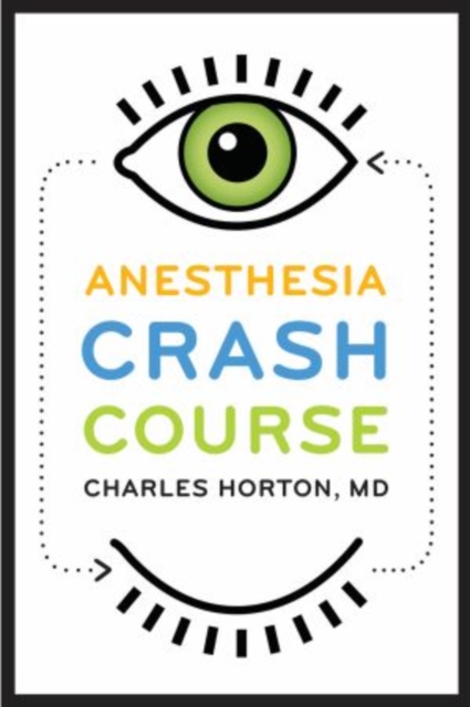 Anesthesia Crash Course, Paperback / softback Book