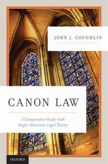 Canon Law : A Comparative Study with Anglo-American Legal Theory, Hardback Book