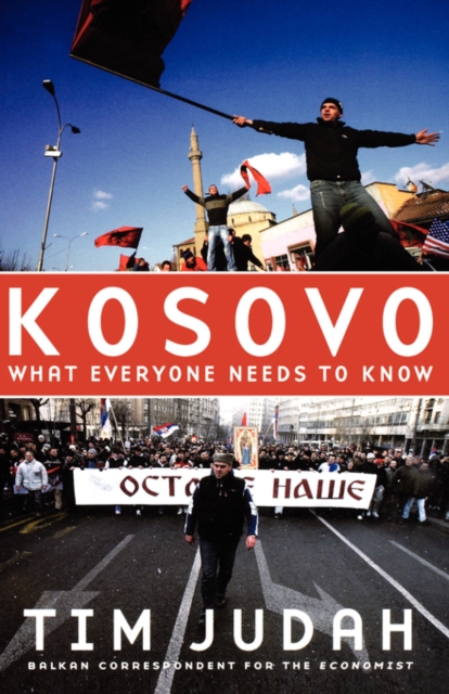 Kosovo : What Everyone Needs to Know®, Hardback Book