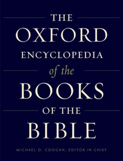 The Oxford Encyclopedia of the Books of the Bible, Hardback Book