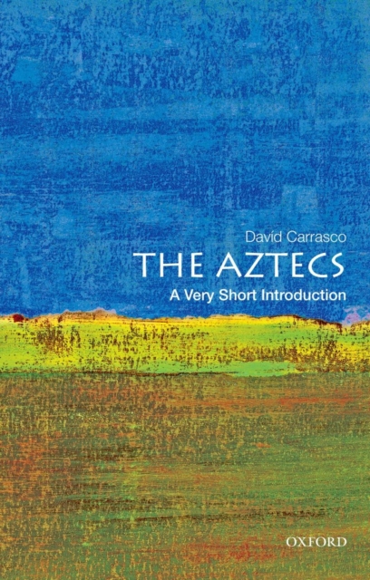 The Aztecs: A Very Short Introduction, Paperback / softback Book