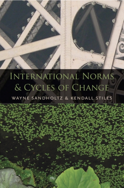International Norms and Cycles of Change, Hardback Book