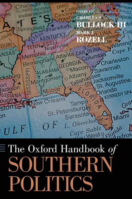 The Oxford Handbook of Southern Politics, Hardback Book