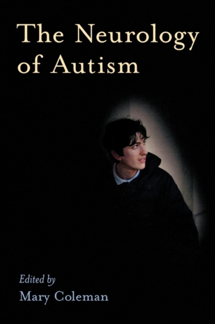 The Neurology of Autism, Paperback / softback Book