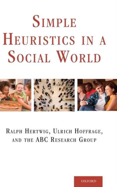 Simple Heuristics in a Social World, Hardback Book