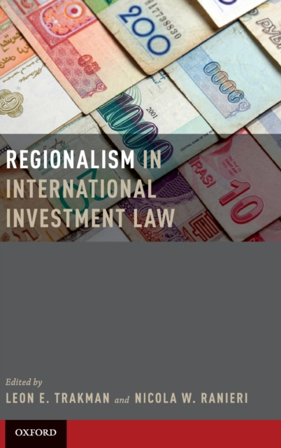 Regionalism in International Investment Law, Hardback Book