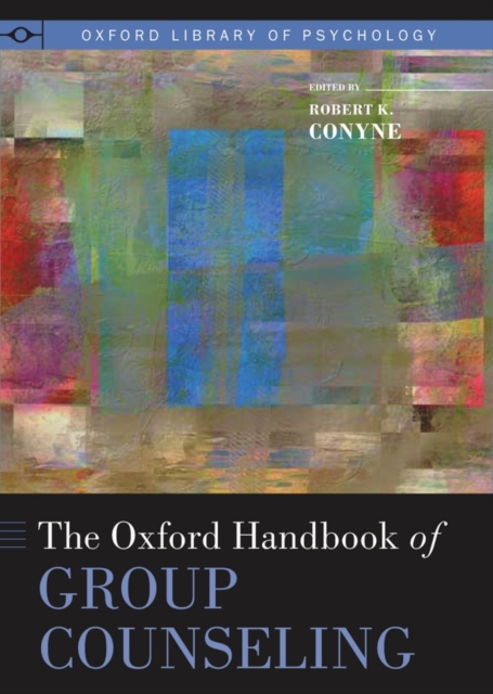 The Oxford Handbook of Group Counseling, Hardback Book