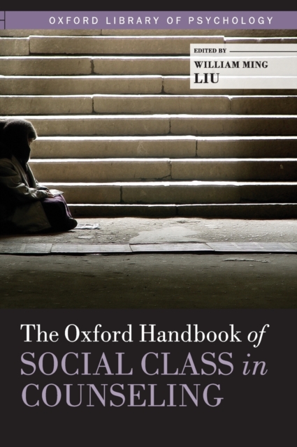 The Oxford Handbook of Social Class in Counseling, Hardback Book