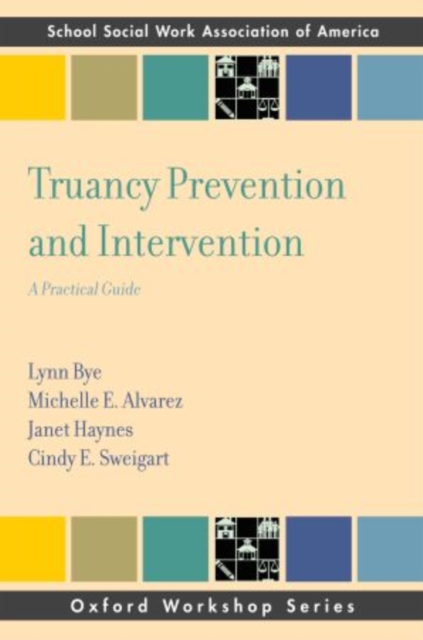 Truancy Prevention and Intervention : A Practical Guide, Paperback / softback Book