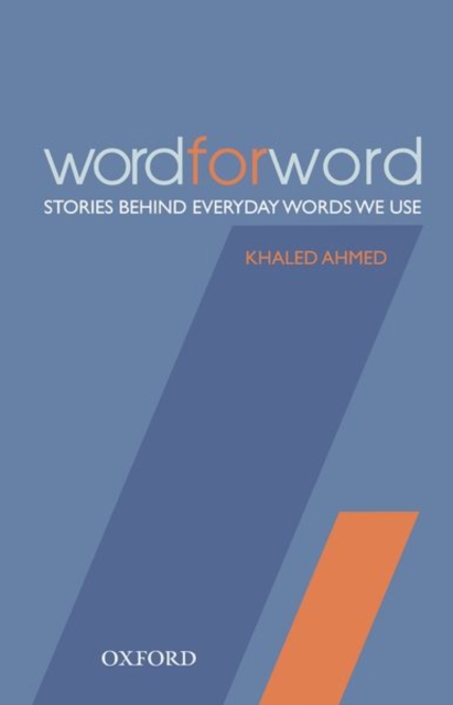 Word for Word : Stories Behind Everyday Words We Use, Hardback Book