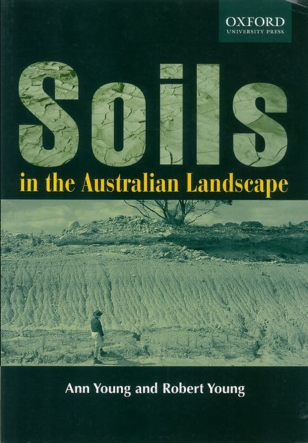 Soils in the Australian Landscape, Paperback / softback Book