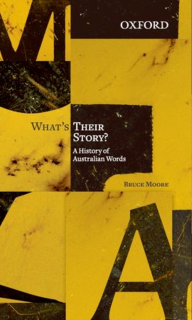 What's Their Story? : A History of Australian Words, Paperback / softback Book