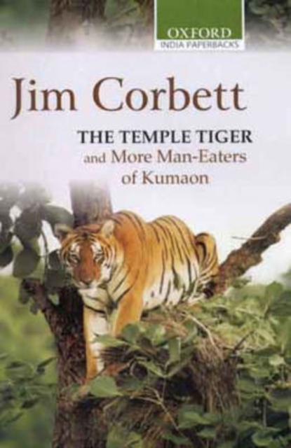The Temple Tiger and More Man-Eaters of Kumaon, Paperback / softback Book